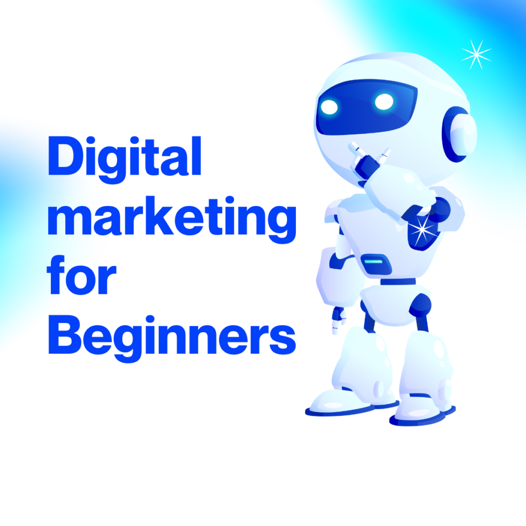 Digital marketing for Beginners
