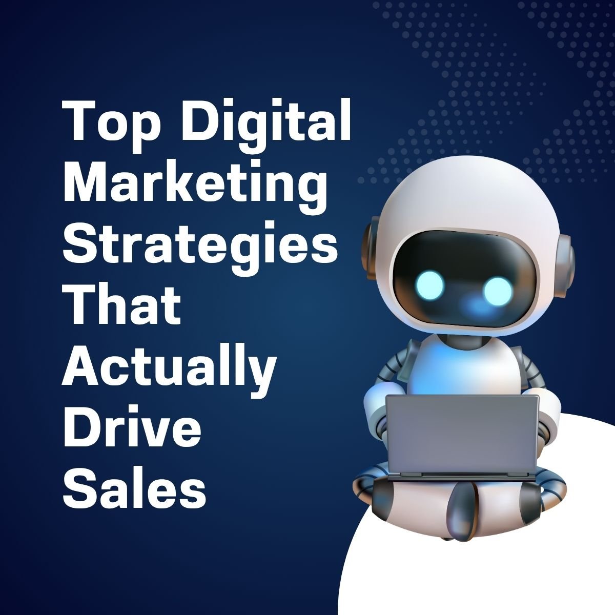 Top Digital Marketing Strategies