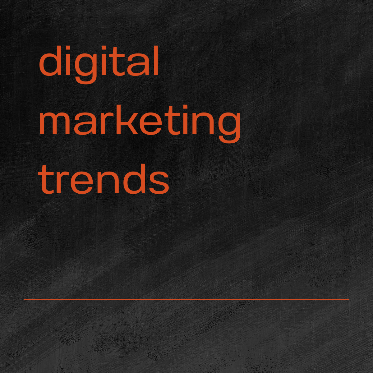 digital marketing trends